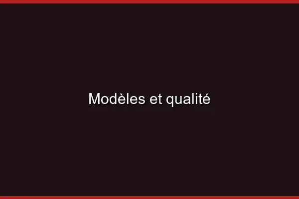 Modèles et qualité